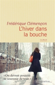 http://www.mollat.com/livres/frederique-clemencon-hiver-dans-bouche-9782081348172.html