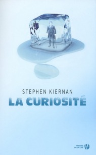 http://www.pressesdelacite.com/livre/litterature-contemporaine/la-curiosite-stephen-p-kiernan