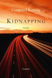 http://www.grasset.fr/kidnapping-9782246858249