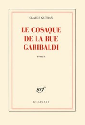 http://www.gallimard.fr/Catalogue/GALLIMARD/Blanche/Le-cosaque-de-la-rue-Garibaldi