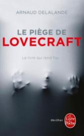 http://www.livredepoche.com/le-piege-de-lovecraft-arnaud-delalande-9782253184188