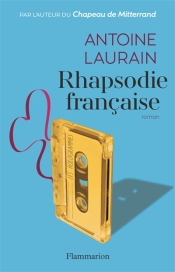 http://www.mollat.com/livres/laurain-antoine-rhapsodie-francaise-9782081360082.html