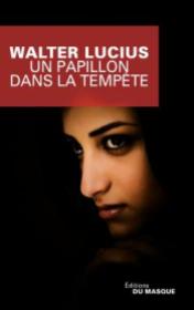 http://www.editions-jclattes.fr/un-papillon-dans-la-tempete-9782702442418
