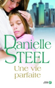 http://www.pressesdelacite.com/livre/romans-feminins/une-vie-parfaite-danielle-steel