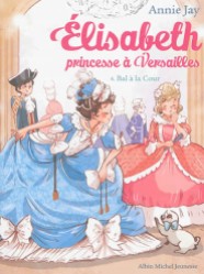 http://www.mollat.com/livres/jay-annie-elisabeth-princesse-versailles-bal-cour-9782226325365.html