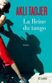 http://www.editions-jclattes.fr/la-reine-du-tango-9782709647533