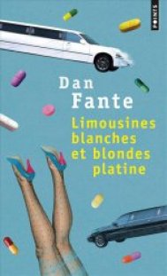 http://www.lecerclepoints.com/livre-limousines-blanches-blondes-platine-dan-fante-9782757841020.htm#page