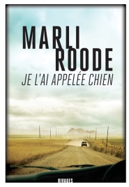 http://www.mollat.com/livres/roode-marli-appelee-chien-9782743636197.html