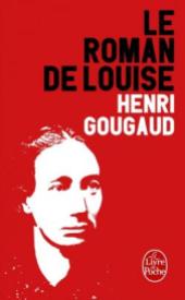 http://www.livredepoche.com/le-roman-de-louise-henri-gougaud-9782253185895