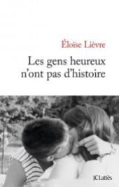 http://www.editions-jclattes.fr/les-gens-heureux-nont-pas-dhistoire-9782709648677