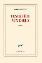 http://www.gallimard.fr/Catalogue/GALLIMARD/Blanche/Tenir-tete-aux-dieux