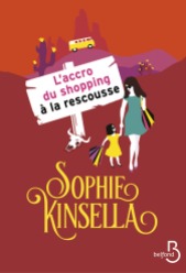 http://www.belfond.fr/livre/litterature-contemporaine/l-accro-du-shopping-a-la-rescousse-sophie-kinsella
