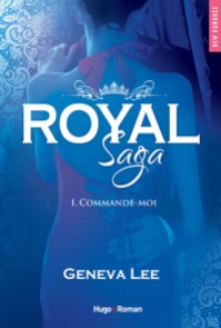 http://www.hugoetcie.fr/livres/royal-saga-tome-1-commande-moi/