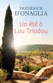 http://calmann-levy.fr/livres/un-ete-a-lou-triadou/