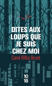 https://www.10-18.fr/livres/litterature-etrangere/dites_aux_loups_que_je_suis_chez_moi-9782264067463/