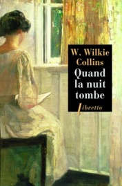 http://www.editionslibretto.fr/quand-la-nuit-tombe-w--wilkie--collins-9782369142799