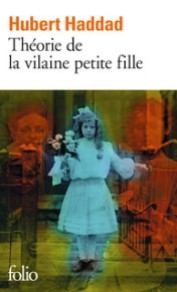 http://www.gallimard.fr/Catalogue/GALLIMARD/Folio/Folio/Theorie-de-la-vilaine-petite-fille