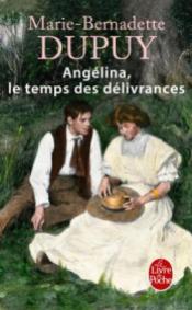 http://www.livredepoche.com/le-temps-des-delivrances-angelina-marie-bernadette-dupuy-9782253194408