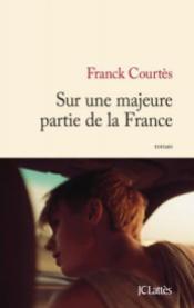http://www.editions-jclattes.fr/sur-une-majeure-partie-de-la-france-9782709650588